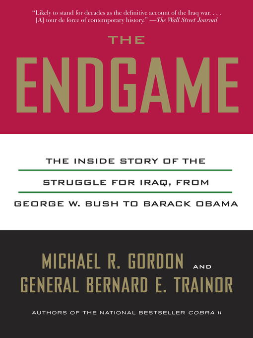 Title details for The Endgame by Michael R. Gordon - Available